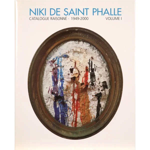 ** -saint-phalle-niki-catalogue-raisonne-1949-2000-volume-i.jpg